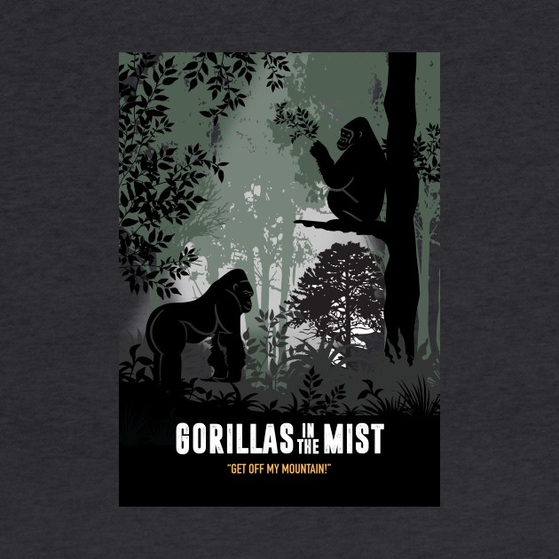 Gorillas in the Mist - Alternative Movie Poster by MoviePosterBoy
